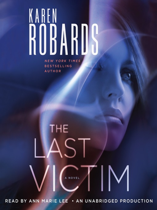 Détails du titre pour The Last Victim par Karen Robards - Liste d'attente
